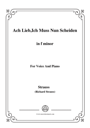 Richard Strauss-Ach Lieb,Ich Muss Nun Scheiden in f minor,for Voice and Piano