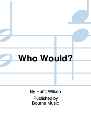 Book cover for Who Would?