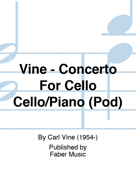 Vine - Concerto For Cello Cello/Piano