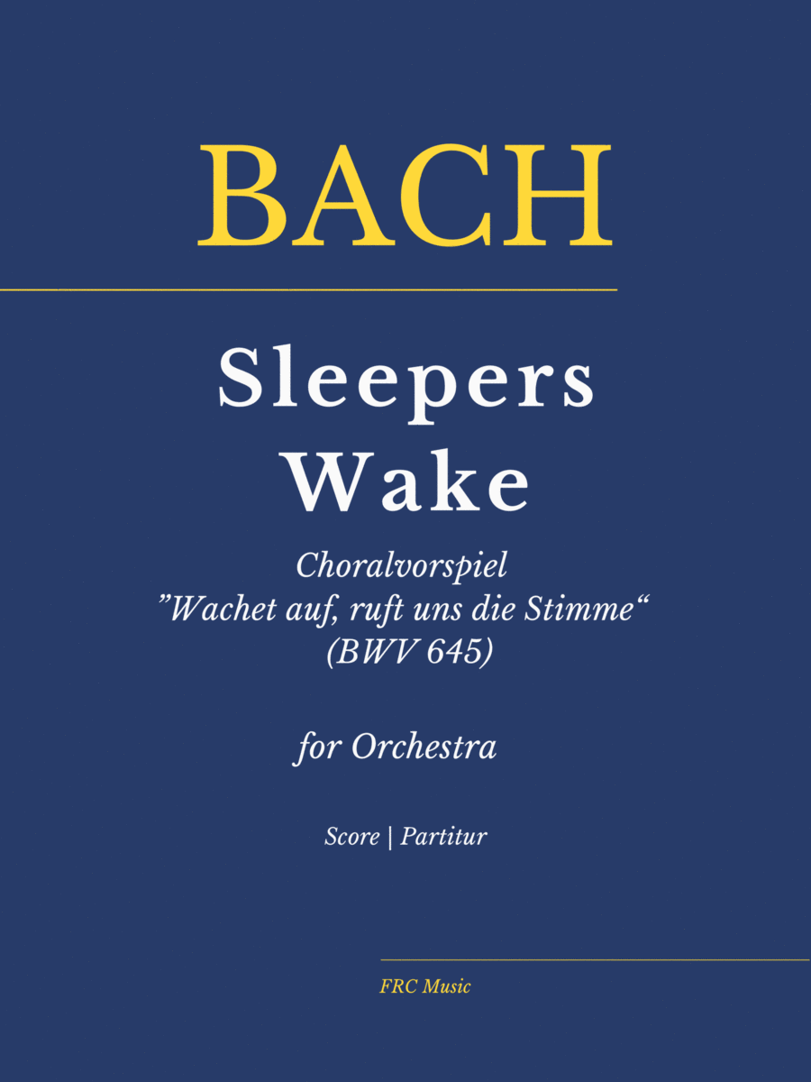 Bach: Sleepers Wake Choralvorspiel ”Wachet auf, ruft uns die Stimme“ (BWV 645) for Orchestra (in G) image number null