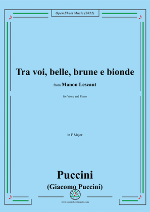 Book cover for Puccini-Tra voi,belle,brune e bionde,in F Major,from 'Manon Lescaut,SC 64',for Voice and Piano