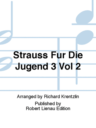 Strauss Fur Die Jugend 3 Vol 2