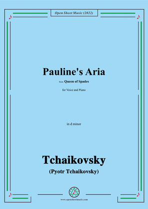 Tchaikovsky-Pauline's Aria,from Queen of Spades,in d minor,for Voice and Piano