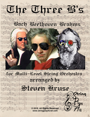 Book cover for The Three B's: Bach, Beethoven, Brahms for Multi-Level String Orchestra