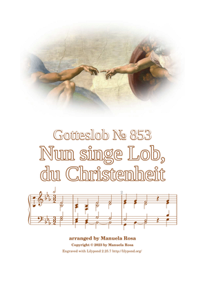 Nun singe Lob, du Christenheit (Gotteslob 487)