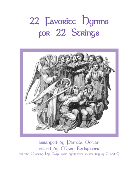 22 Hymns for 22 Strings for the Small Harp
