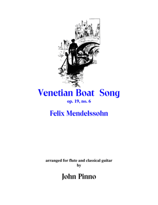 Book cover for Venetian Boat Song (Felix Mendelssohn)arr. for flute (or violin or oboe) and classical guitar
