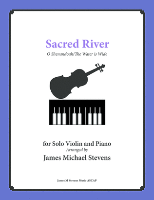 Book cover for Sacred River - Violin/Piano - O Shenandoah/The Water is Wide