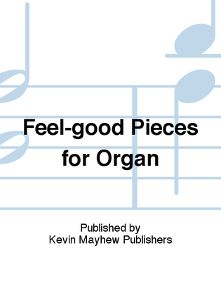 Book cover for Feel-good Pieces for Organ