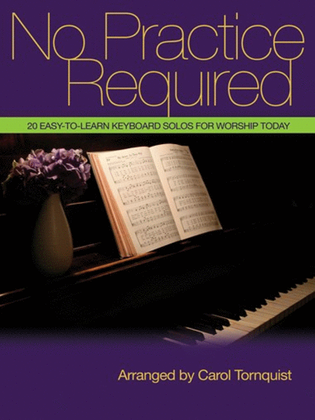 No Practice Required - Piano Folio