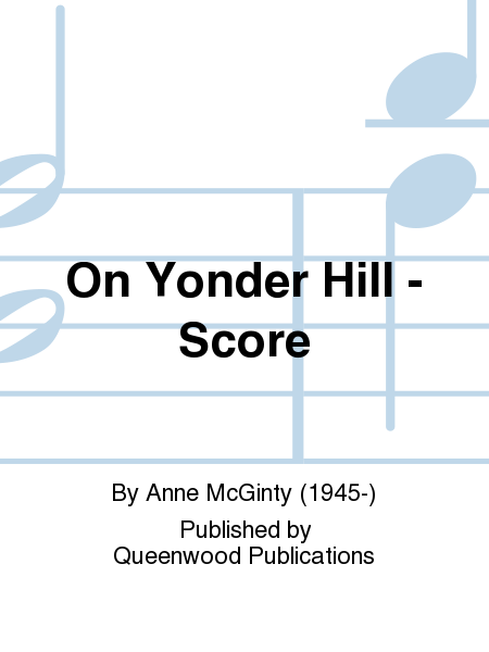 On Yonder Hill - Score
