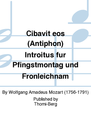 Cibavit eos (Antiphon) Introitus fur Pfingstmontag und Fronleichnam