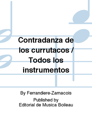 Contradanza de los currutacos / Todos los instrumentos