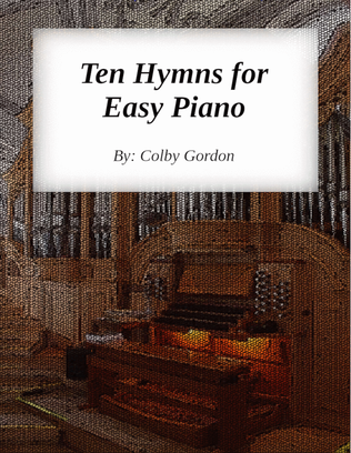 Ten Hymns For Easy Piano