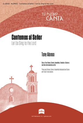 Cantemos al Señor / Let Us Sing to the Lord - Guitar edition