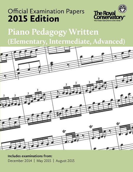 Official Examination Papers: Piano Pedagogy Written - Elementary, Intermediate, Advanced