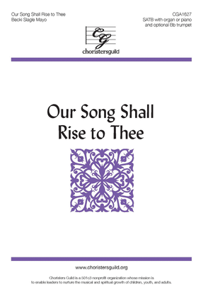 Book cover for Our Song Shall Rise to Thee