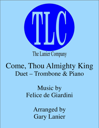 Book cover for COME, THOU ALMIGHTY KING (Duet – Trombone and Piano/Score and Parts)