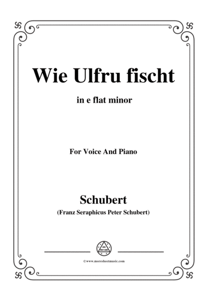 Schubert-Wie Ulfru fischt,in e flat minor,Op.21,No.3,for Voice and Piano image number null