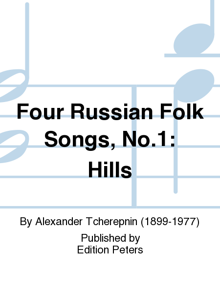Four Russian Folk Songs No. 1: Hills
