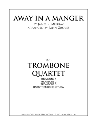 Book cover for Away In A Manger - Trombone Quartet