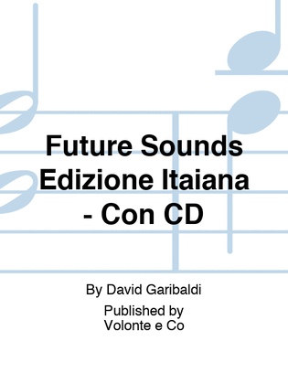 Future Sounds Edizione Itaiana - Con CD