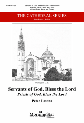 Servants of God, Bless the Lord (Downloadable Choral Score)