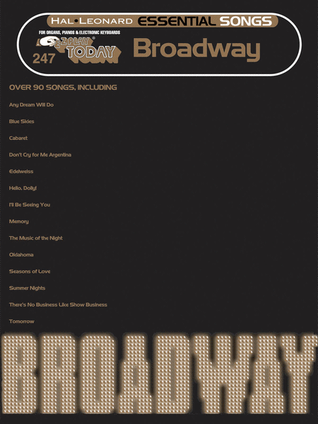 Essential Songs - Broadway (E-Z Play Today #247).
