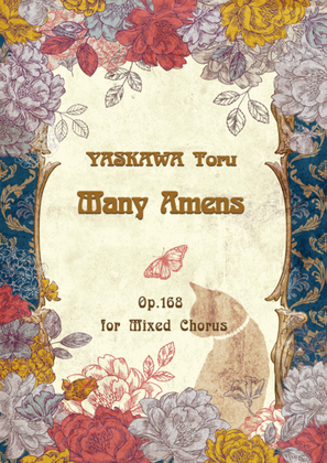 Many Amens for mixed chorus, Op.168