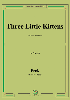 Book cover for Geo.W.Peek-Three Little Kittens,in A Major