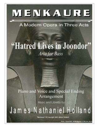 Bass Aria in English, "Hatred Lives in Joondor" from the Contemporary Opera, Menkaure