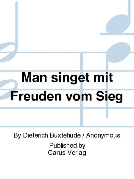 The voice of rejoicing and hope (Man singet mit Freuden vom Sieg)