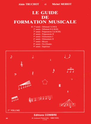 Guide de formation musicale - Volume 1 - debutant 1