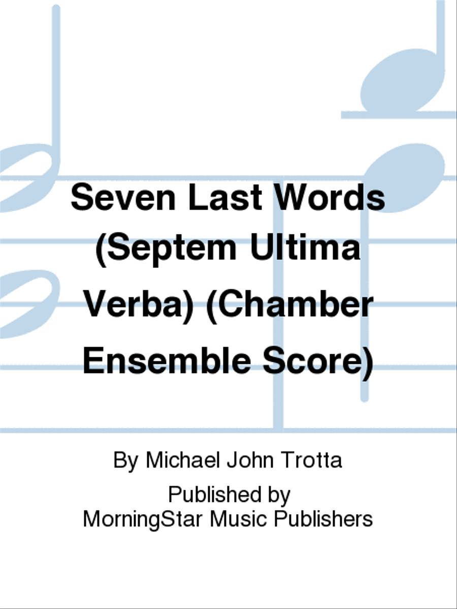 Seven Last Words (Chamber Ensemble Score) Choir scores gallery preview page 1