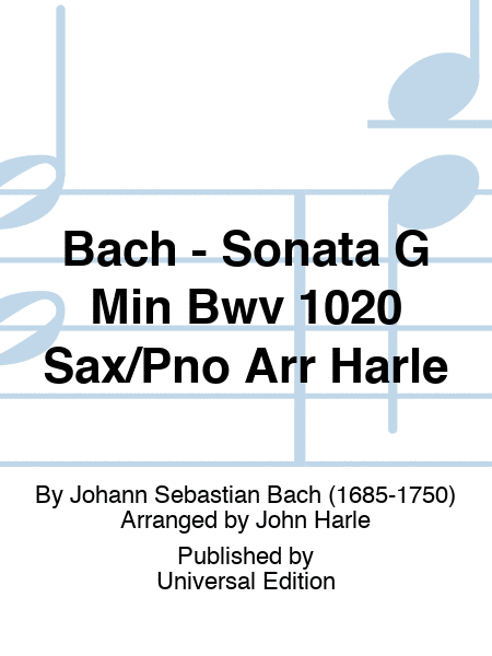 Bach - Sonata G Minor Bwv 1020 Sax/Piano Arr Harle