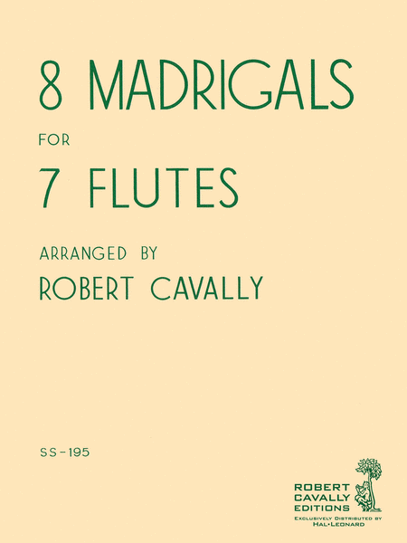 8 Madrigals for 7 Flutes