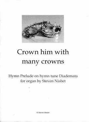 Book cover for Crown him with many crowns - Hymn Prelude base on the hymn tune Diademata