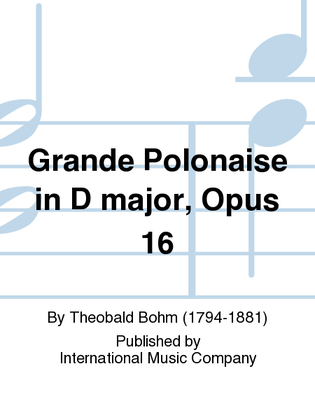 Grande Polonaise In D Major, Opus 16