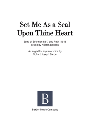 Set Me As a Seal Upon Thine Heart