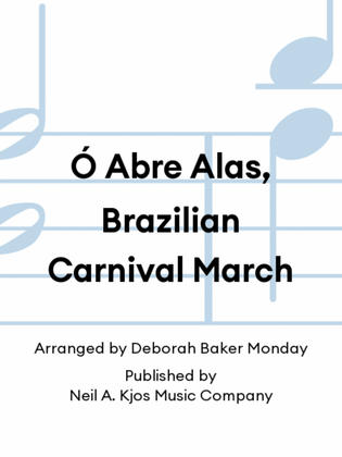 Ó Abre Alas, Brazilian Carnival March