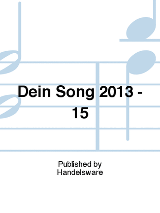Dein Song 2013 - 15