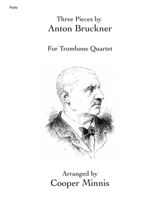 Book cover for Three Pieces by Anton Bruckner: Trombone Quartet- Individual Parts