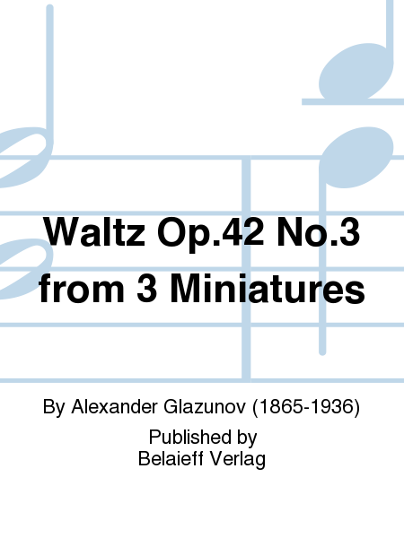 Waltz Op. 42 No. 3, from 3 Miniatures