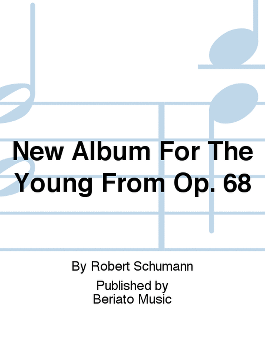 New Album For The Young From Op. 68