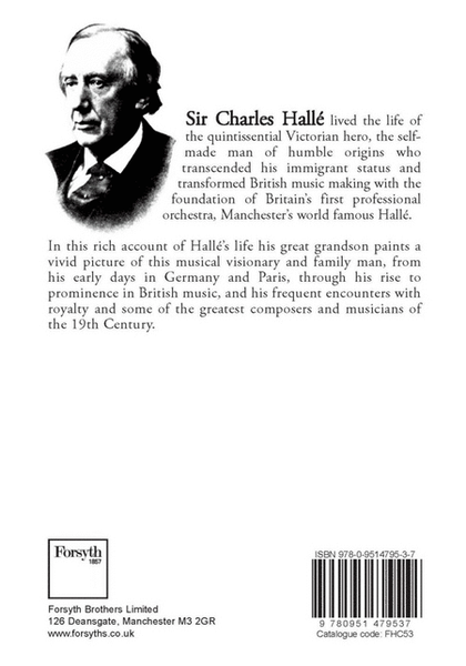 Charles Hallé: The Musical and Social Life of a Victorian Superstar