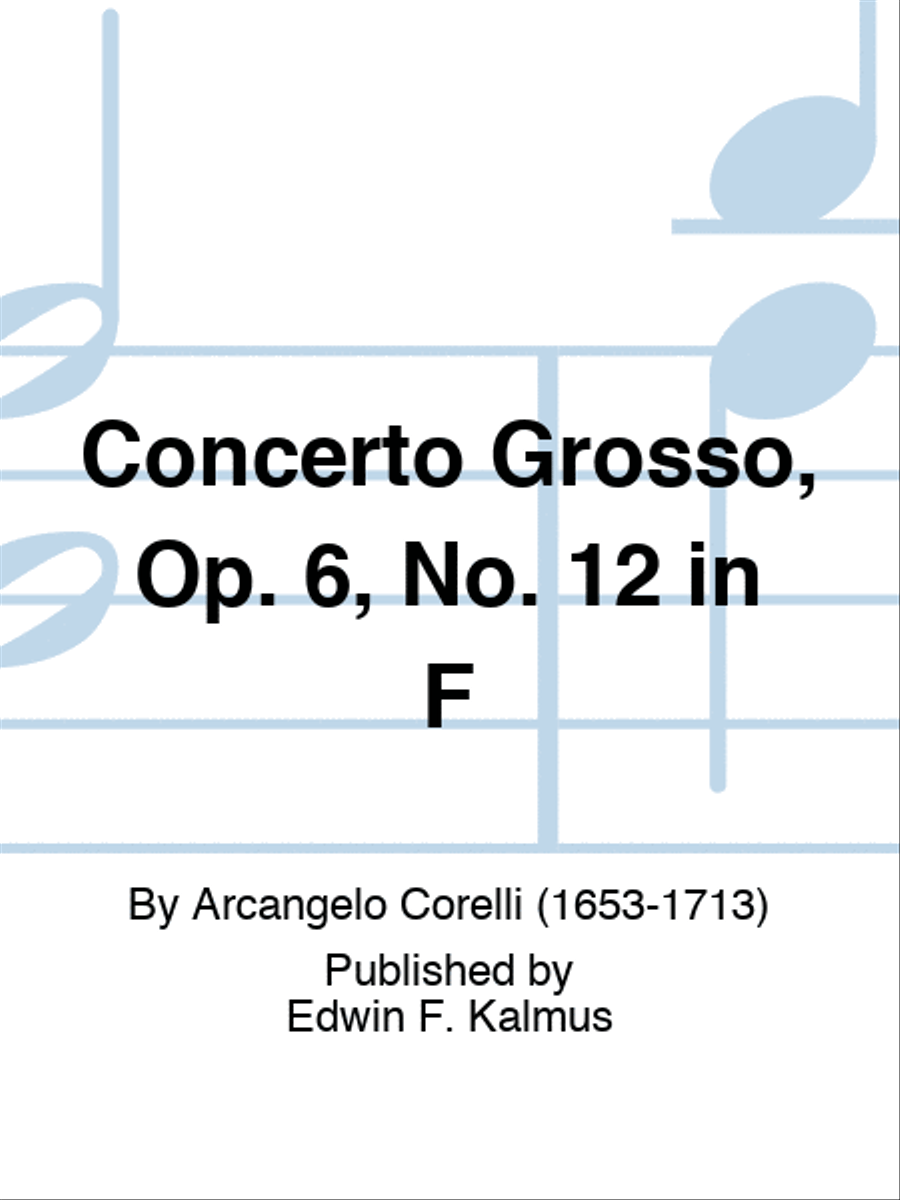 Concerto Grosso, Op. 6, No. 12 in F Orchestra scores gallery preview page 1