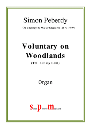 Book cover for Organ Voluntary on Woodlands (Tell out my Soul) by Simon Peberdy (on a melody by W.Greatorex)