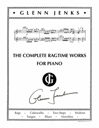 Book cover for THE COMPLETE RAGTIME WORKS FOR PIANO BY GLENN JENKS