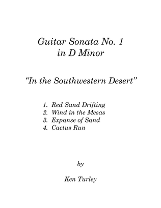 Classical Guitar Sonata No. 01 in D Minor "In the Southwestern Desert"