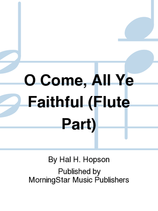 O Come, All Ye Faithful (Flute Part)